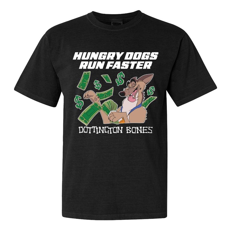 Hungry Dogs Run Faster Tee Black S