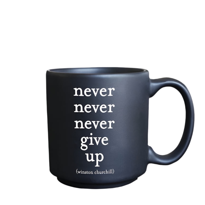14 oz. Never give up Quotable mug