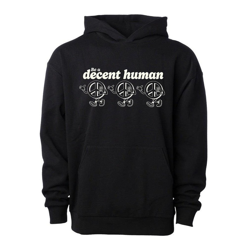 Be a Decent Human Peace Hoodie Black S
