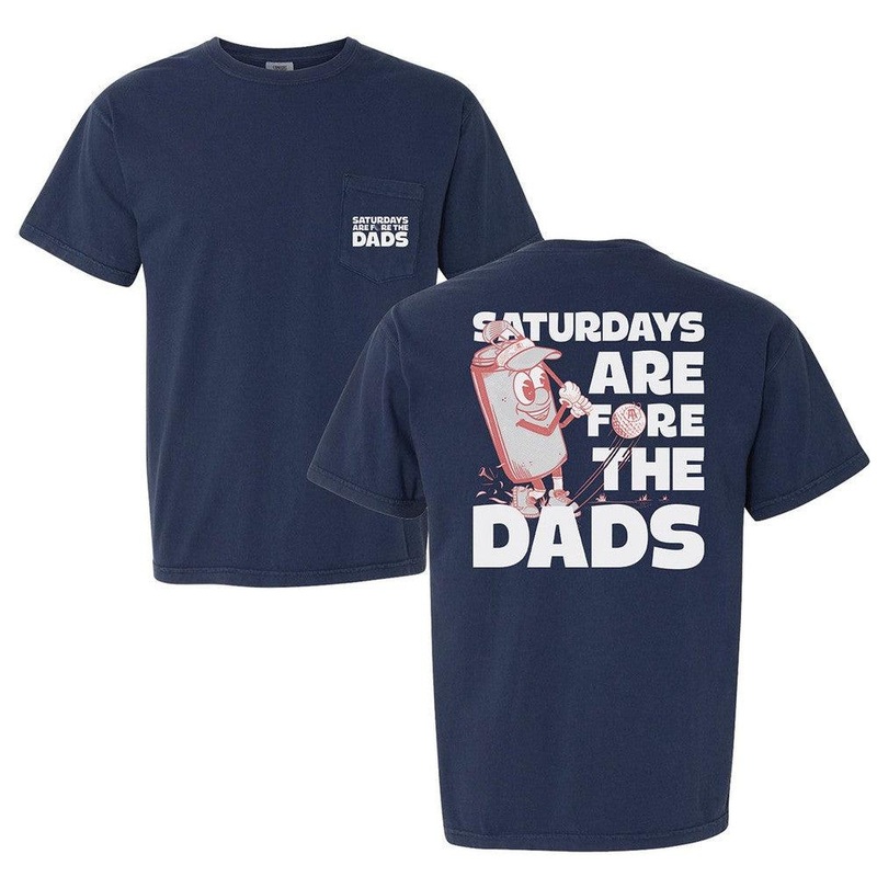 Saturdays Are Fore The Dads Golf Pocket Tee Navy S